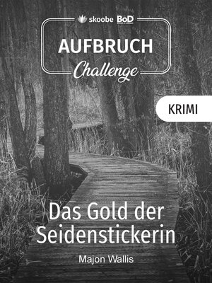 cover image of Das Gold der Seidenstickerin